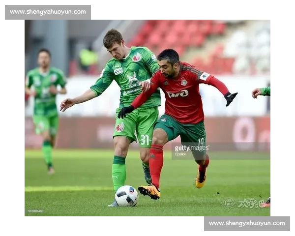 莫斯科火车头迎战安郅焦点对决谁能掌控俄超赛场胜负走势引发球迷热议